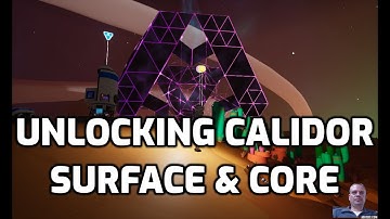 Astroneer Fall Update Gameplay - Unlocking Calidor Surface & Core