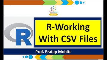 Lecture No 15: R - Working with CSV Files | By: Prof. Pratap Mohite | Technical Guruji Pratap