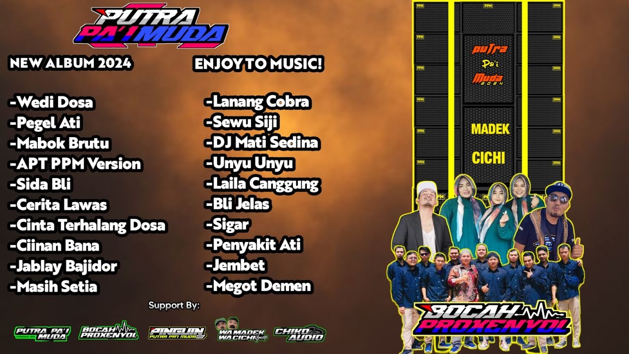 FULL ALBUM PUTRA PA'I MUDA//NEW 2024💥🤟🏻//BOCAH PROXENYOL//CHIKO AUDIO🔊