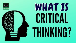 What Is Critical Thinking?
