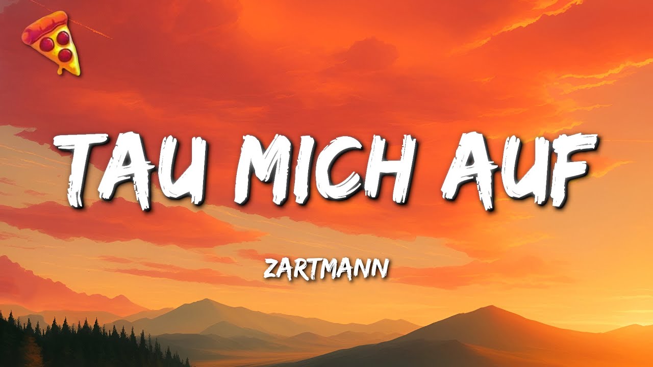 Zartmann - tau mich auf (Lyrics) Zartmann - tau mich auf (Lyrics)