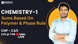 Chemistry-1 | Sums based on Polymer & Phase Rule  | Chp 1 | Sunil sir | RKDEMY screenshot 3