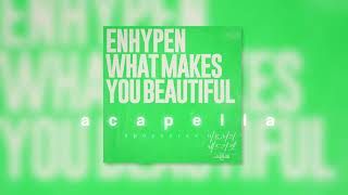 what makes you beautiful - cover by enhypen - clean acapella