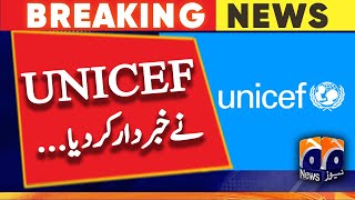 UNICEF warned | Pakistan Flooding | Geo News