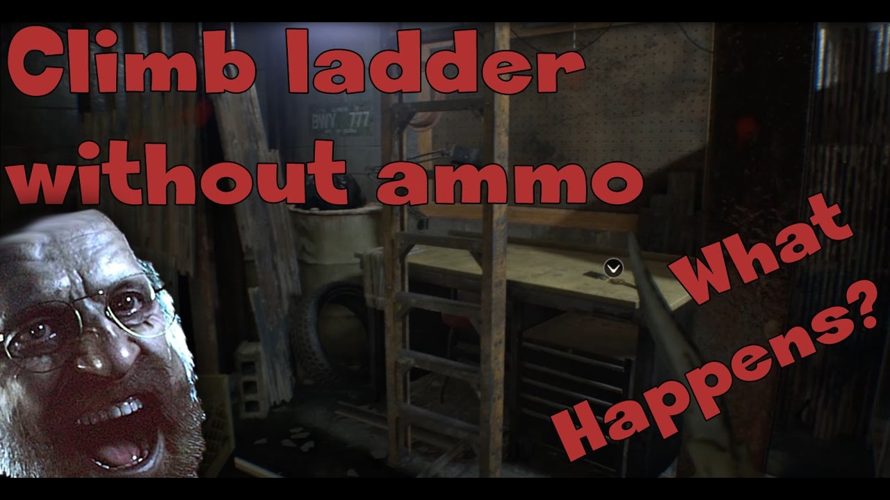 Evil Ladder Resident Evil 7 - Climb ladder with no ammo! with LINES (What happens ...