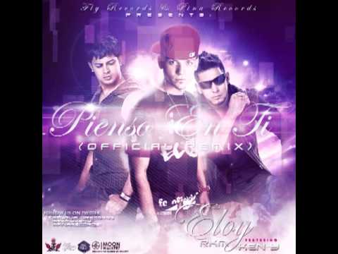 Eloy ft Rakim Y Ken-Y - Pienso En Ti Remix Original Reggaeton 2011 con Letra