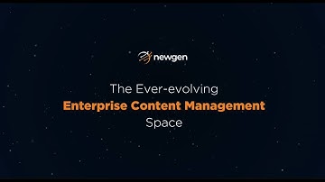 Newgen: Your Partner of Choice for Modern Content Services