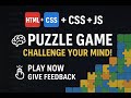 Mind-Twisting Puzzle Game | Built with HTML, CSS & JS | Play Now! #HTML #CSS #JavaScript #puzzlegame