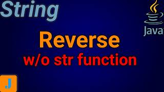 Write A Java Program To Reverse A String Without Using String inbuilt Function