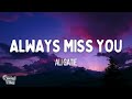 Ali Gatie - Always Miss You (Lyrics)