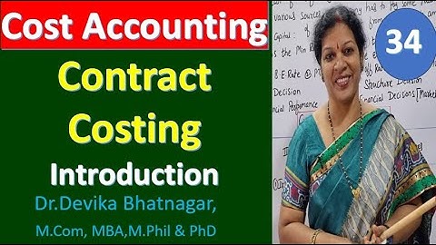 34. Contract Costing Introduction from Cost Accounting Subject