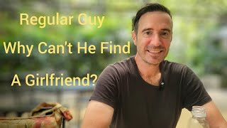 Relationships in the Philippines/Why Can't He Find a Girlfriend?