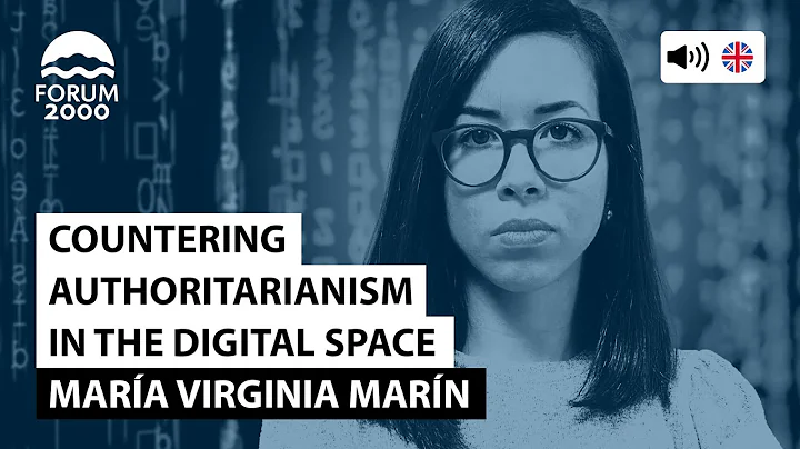Countering authoritarianism in the digital space | María Virginia Marín