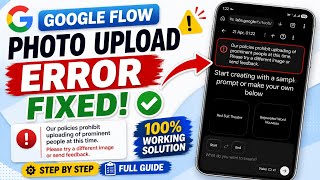 Our Policies Prohibit Uploading of Prominent People Error Fix Google Flow