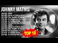 J O H N N Y M A T H I S Greatest Hits Top 100 Artists To Listen In 2023