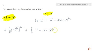 Express of the complex number in the form `a + i b` . `(1-i)^4`...