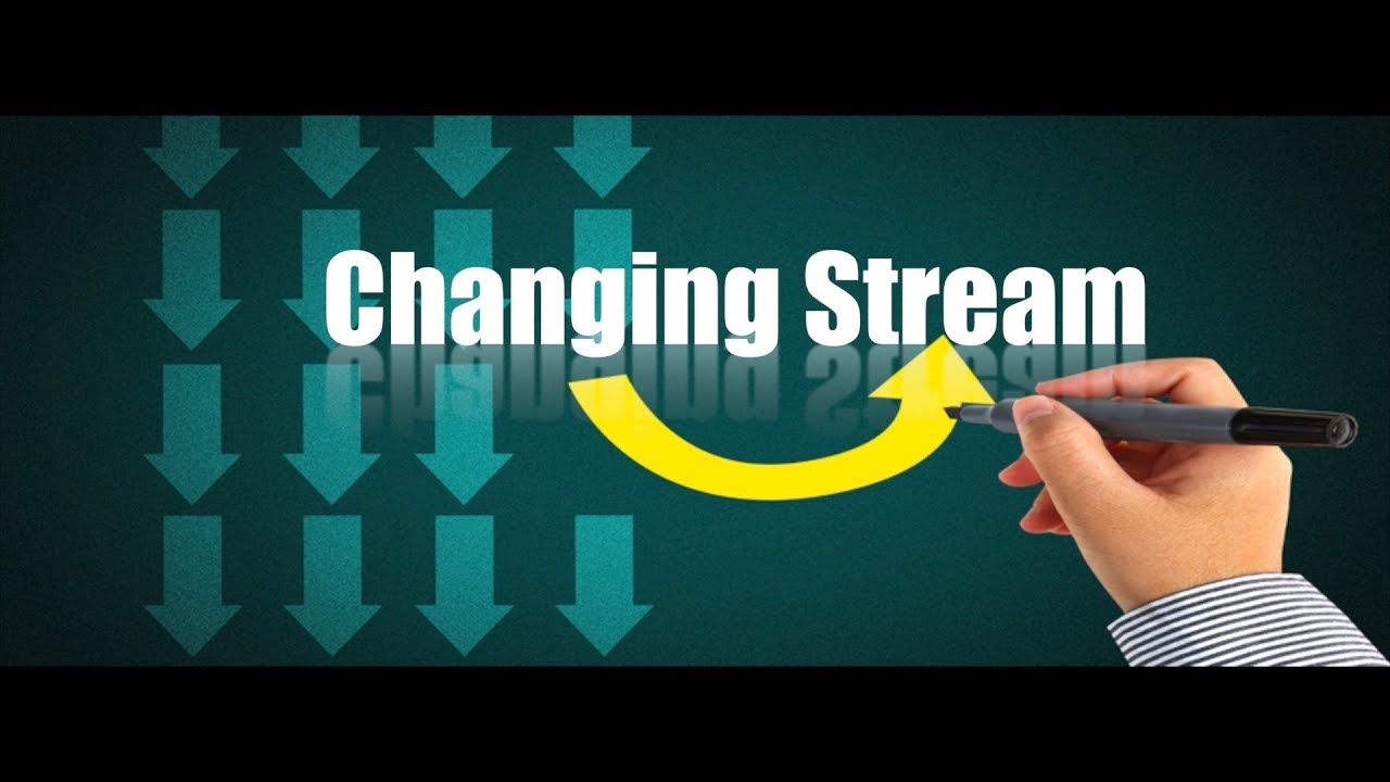 STREAM CHANGE YouTube STREAM CHANGE YouTube