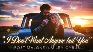 Download Lagu I Don’t Want Anyone But You – Post Malone ft. Miley Cyrus (2025 Music Video) MP3