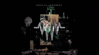 Scrilla Brothers - Intro