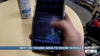 Why do so many young adults doom scroll?