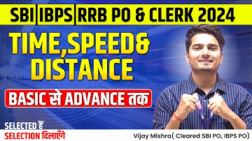 TIME SPEED and DISTANCE-01 | Concept & Questions | SBI PO, SBI Clerk 2024 by Vijay Mishra