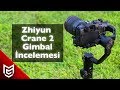 Zhiyun Crane 2 Gimbal İncelemesi - Mert Gündoğdu