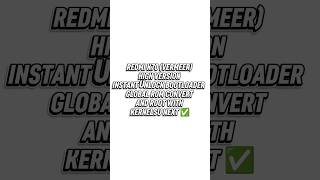 REDMI K70 (VERMEER) HIGH VERSION INSTANT UNLOCK BOOTLOADER  GLOBAL ROM CONVERT ROOT WITH KERNELSU