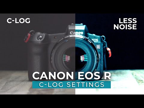 EOS R Video Settings For LESS NOISE 2021 (Overexpose Your C-LOG footage)