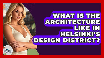 What Is The Architecture Like In Helsinki