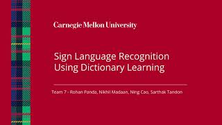 Team 7: Sign Language Recognition Using Dictionary Learning