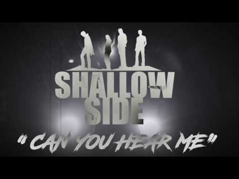 Shallow Side - Can You Hear Me (Lyric Video)
