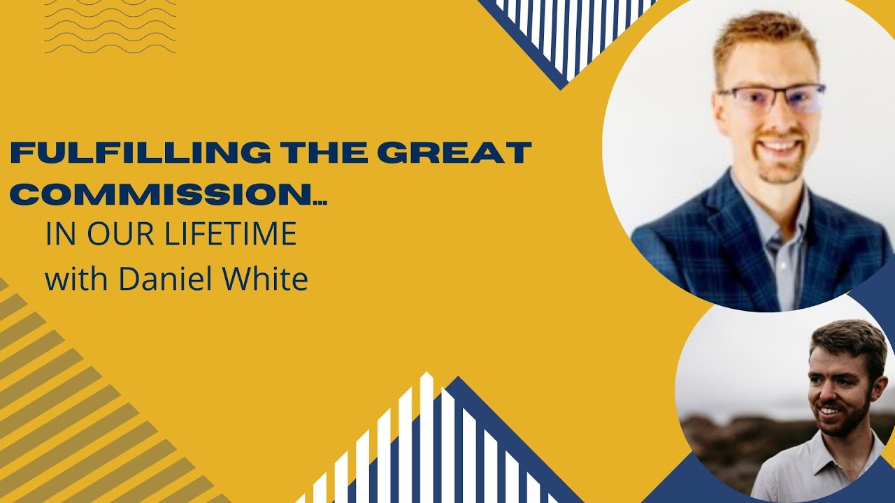 Fulfilling the Great Commission...IN OUR LIFETIME