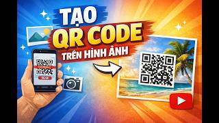Tạo QR Code Trên Hình Ảnh Sản Phẩm Để Tăng Bán Hàng screenshot 5