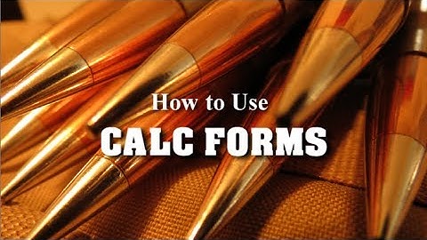 Long Range 101 Part 78 - Ballistic CALCFORMS - How to Use / Introduction - Rex Reviews