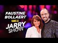 FAUSTINE BOLLAERT dans le JARRY SHOW