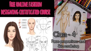 Class - 4 Skin rendering and face proportions |free online and offline fashion designing course 