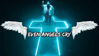 Jelly Roll - EVEN ANGELS CRY