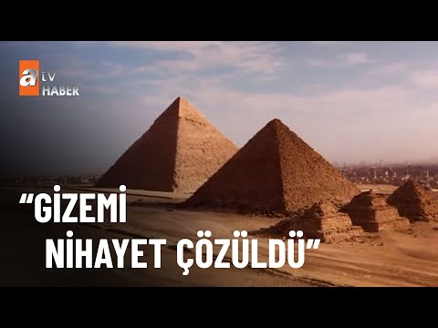 Mısır piramitlerinin gizemi çözüldü - atv Ana Haber 3 Eylül 2022