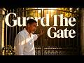 Guard the Gate: Stop Letting the World Overload Your Mind