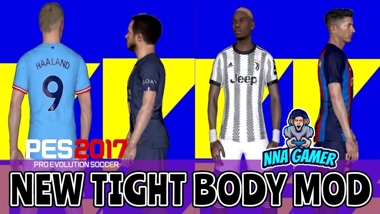 PES 2017 NEW BODY STYLE MOD 2023-2024 UPDATE 