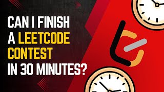 Can I Beat a Tough LeetCode Contest in Under 30 Minutes? #LeetCode #CodingContest #CodingTips #tech