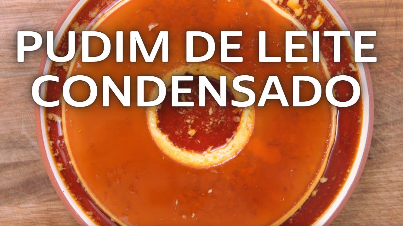 Receita Tradicional de Pudim de Leite Condensado - Chef Felipe Caputo