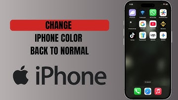 How to Change iPhone Color Back to Normal (Easy Fix)