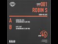 ROBIN S - &quot;Show Me Love&quot; [Stonebridge Club Mix]