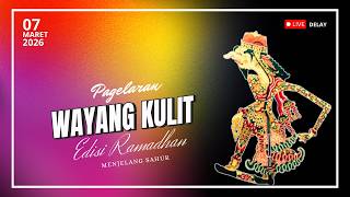 PAGELARAN   WAYANG KULIT  LANGEN BUDAYA  -  SABTU   07  MARET  2026 | DELAY