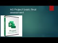 final assessment tutorial MS Project Basic-Intermediate
