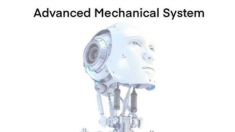 “Advanced mechanical system” (Lec 3 - Part 1 - Mathematical modeling) Dr. Ahmed Sameh