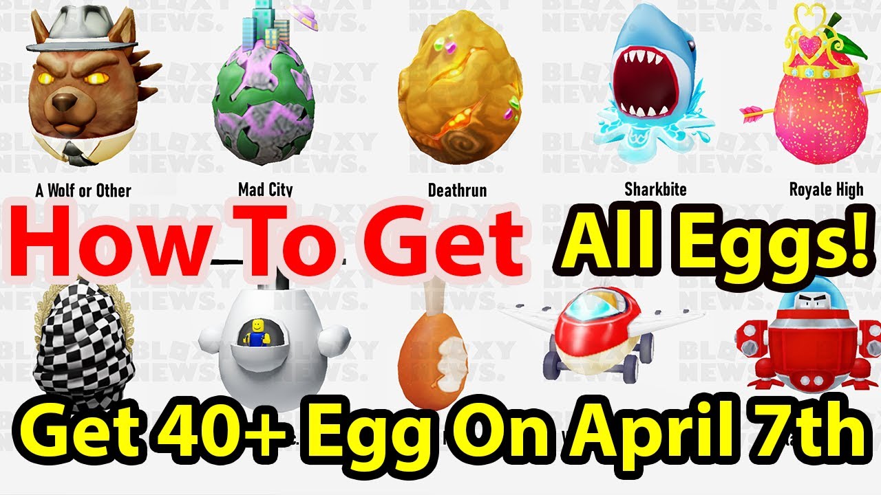 Roblox 2020 Egg Hunt How To Get All 40 Eggs Leak April 7th Royale High Mad City Adopt Me Jailbreak Youtube