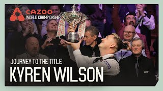 How Kyren Wilson Won the 2024 Cazoo World Championship! 🏆