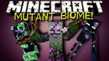Minecraft Mods - MUTANT BIOME!! MUTANT MOBS!
